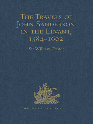 cover image of The Travels of John Sanderson in the Levant,1584-1602